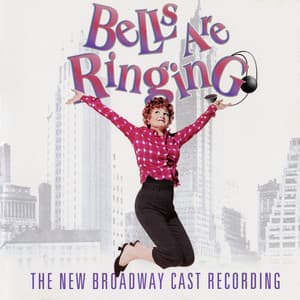 Cover art: Bells Are Ringing (2001 Broadway Cast Recording)