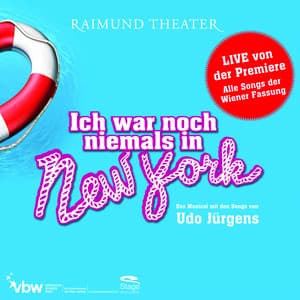 Cover art: Ich war noch niemals in New York (Musical Cast Österreich)