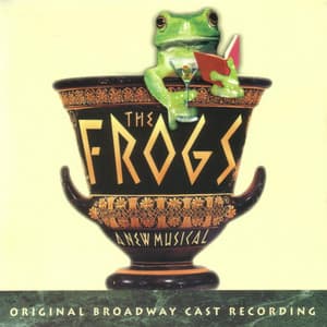 Cover art: The Frogs: A New Musical (2004 Broadway Cast Recording)