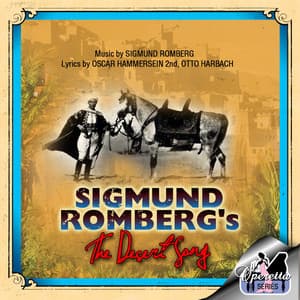 Cover art: Sigmund Romberg's The Desert Song (Original Broadway Cast Recording)