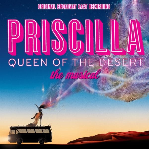 Cover art: Priscilla - Queen of the Desert (Original Broadway Cast Recording)