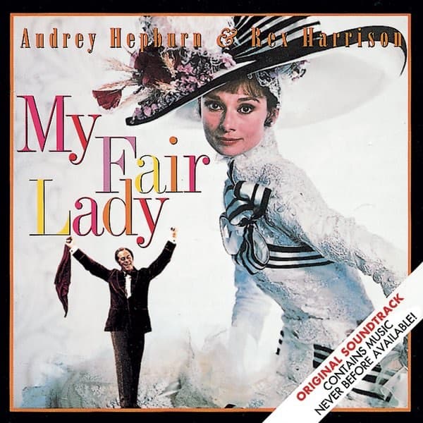 Cover art: My Fair Lady (Original 1964 Motion Picture Soundtrack)